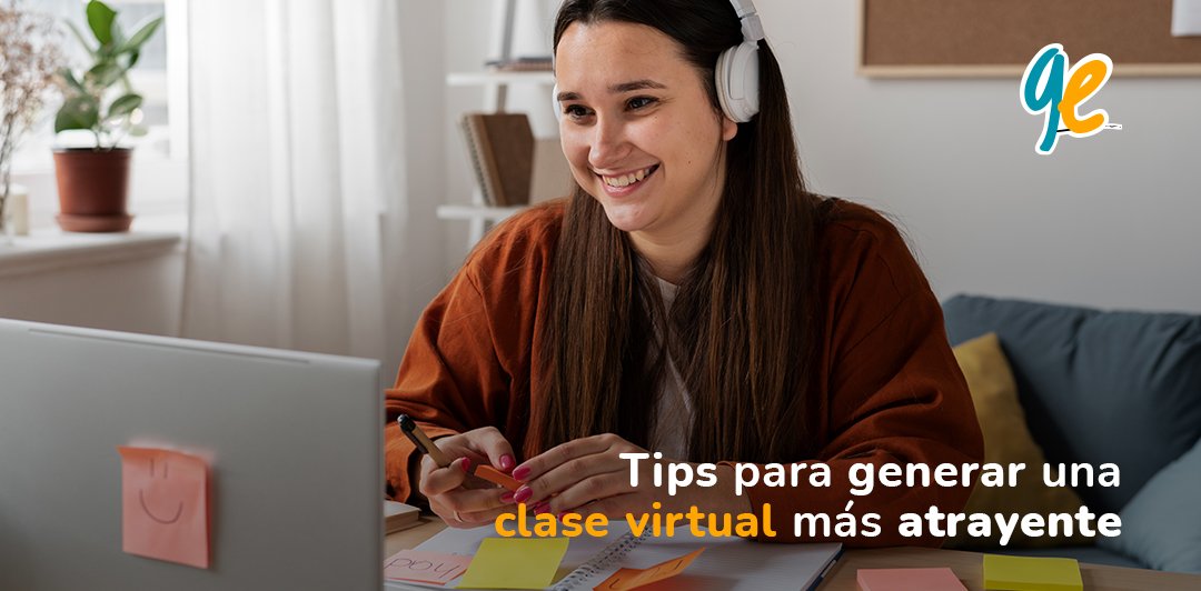 Tips para generar una clase virtual más atrayente