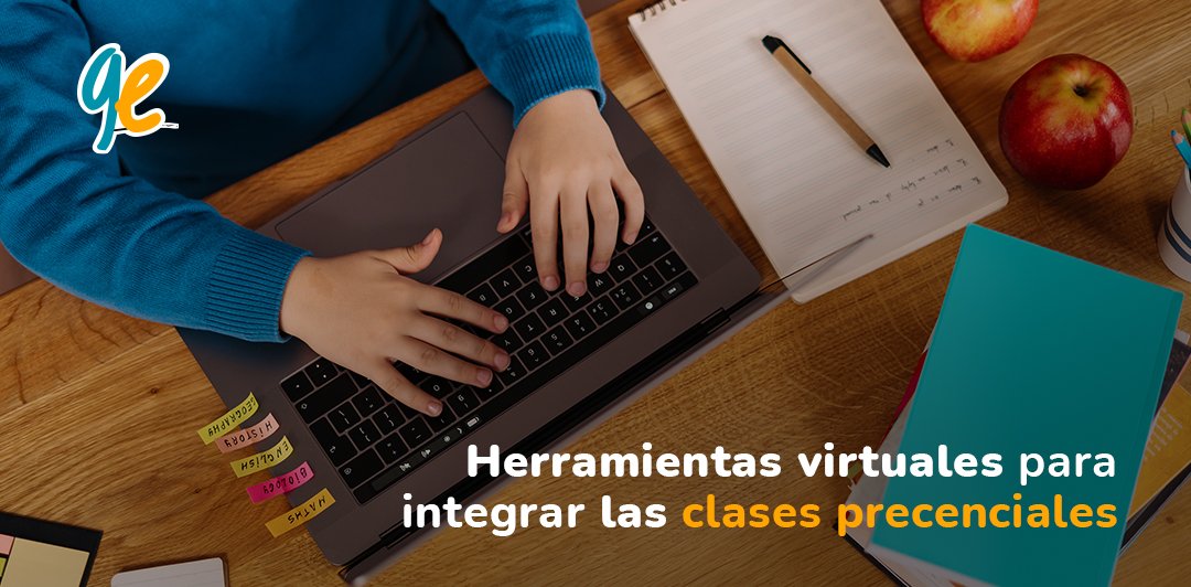 Herramientas virtuales para integrar en las clases presenciales